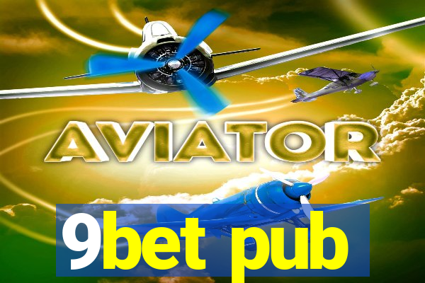 9bet pub